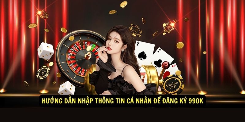 Đăng Ký 99ok Trải Nghiệm Kho Game Đổi Thưởng Đa Dạng 6 Hướng dẫn nhập thông tin cá nhân để đăng ký 99ok