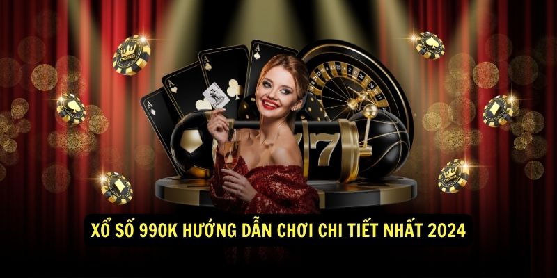 Xổ Số 99ok - Nền Tảng Xổ Số Trực Tuyến Hàng Đầu Việt Nam 4 Xổ Số 99ok Hướng Dẫn Chơi Chi Tiết Nhất 2024