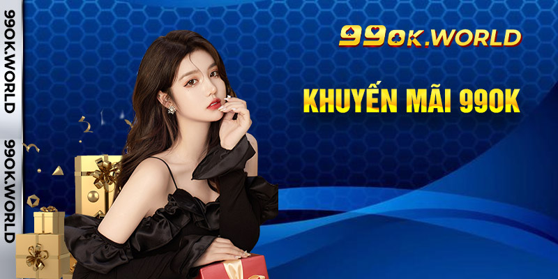 Chương trình khuyến mãi tại 99ok