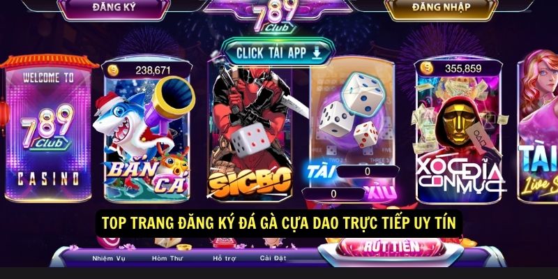 Hướng dẫn chi tiết trang đăng ký đá gà cựa dao trực tiếp 6 Top các trang đăng ký đá gà cựa dao trực tiếp uy tín và thuận tiện