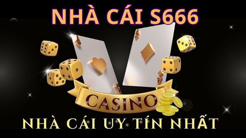Nhà Cái S666 - Nơi Giao Lưu Và Trải Nghiệm Cá Cược Hấp Dẫn 3 Nha cai S666 1